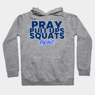 Pray Pull Ups Squats Repeat Christian Fitness Hoodie